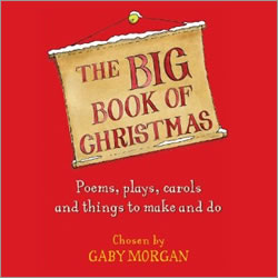 The Big Book of Christmas: Carols, Plays, Songs and Poems for Christmas