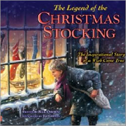 The Legend of the Christmas Stocking: An Inspirational Story of a Wish Come True The Legend of the Christmas Stocking: An Inspirational Story of a Wish Come True 