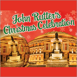 John Rutter’s Christmas Celebration